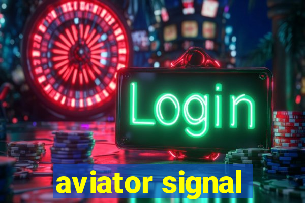 aviator signal